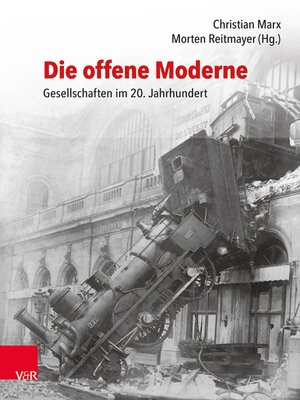 cover image of Die offene Moderne – Gesellschaften im 20. Jahrhundert